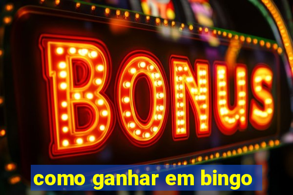 como ganhar em bingo